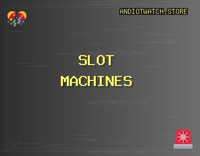 Sites de Slots - 513 Tours Gratuits | andiotwatch.store